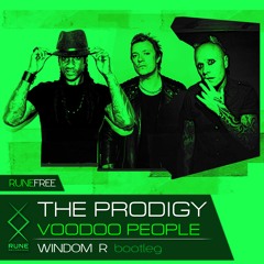 RUNE FREE: The Prodigy — Voodoo People (Windom R Bootleg)