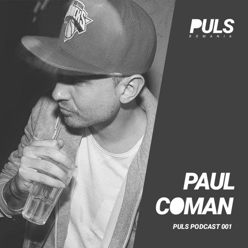Puls Podcast 001 w/ Paul Coman (RO)
