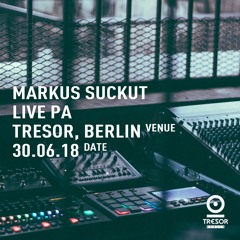 Live PA - Tresor, Berlin - June 30th 2018