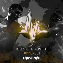 Killshot & Ncrypta - Uppercut #EOL085
