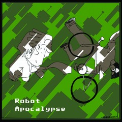 Robot Apocalypse - Chaotic Entrance