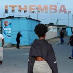 ITHEMBA. [Prod By Lani The $teeze]