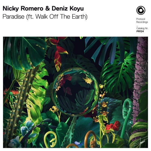 Nicky Romero & Deniz Koyu - Paradise (ft. Walk off the Earth)