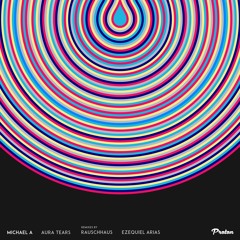 Michael A - Ciklus One (Rauschhaus Remix) [Proton Music] Preview