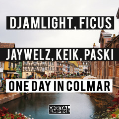Djamlight, Ficus, Jaywelz, Keik, Paski - One Day In Colmar (Original Mix) [Out Now]