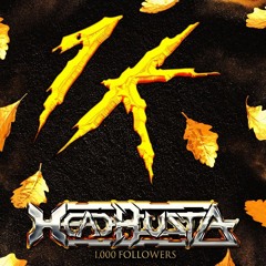 HeadBusta-My Weapon