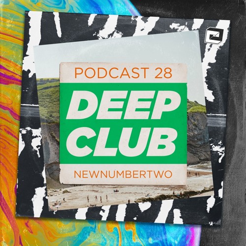 Deep Club Podcast #28: newnumbertwo