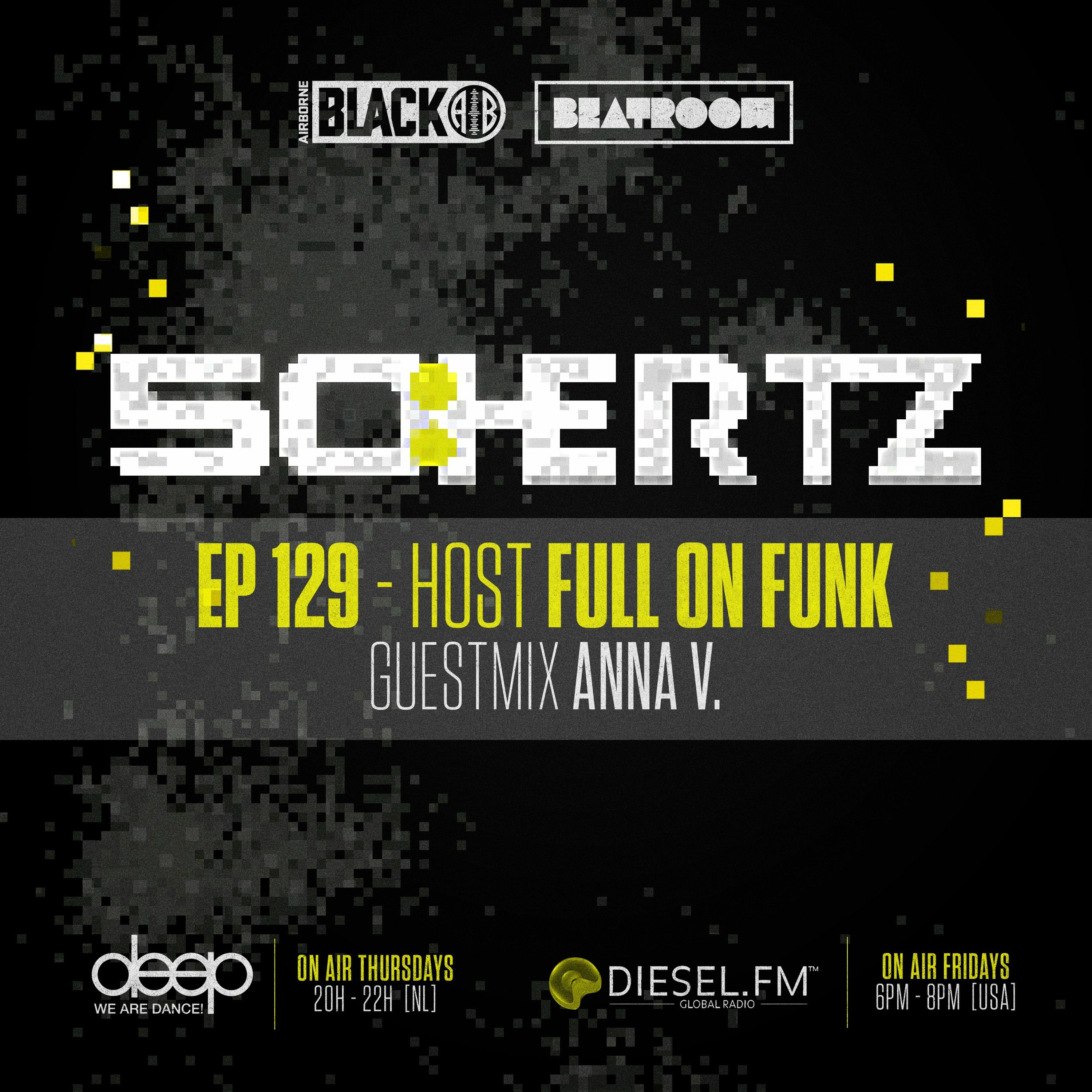 50:HERTZ #129 Host: FULL ON FUNK / Guest: ANNA V. (Diesel FM & Deep Radio)