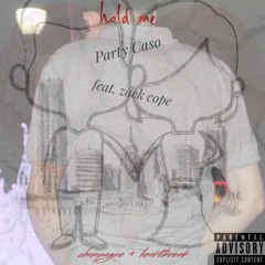 Hold Me (feat. zack cope)