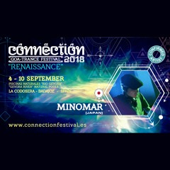 Connection Festival 2018 (La Codosera, Spain)Minomar Set