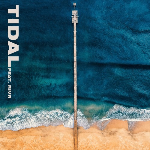 Tidal ft. RIVR