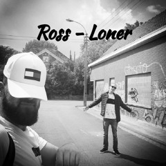 Ross - Loner