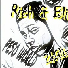 Rich And Blind Remix (2KGLIZZY)
