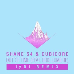 Out Of Time feat. Eric Lumiere (tyDi Remix)