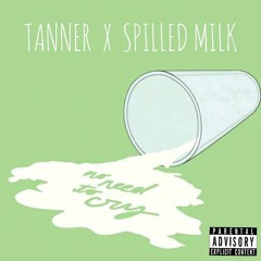 WHACK AF (SPILLED MILK) -TANNER