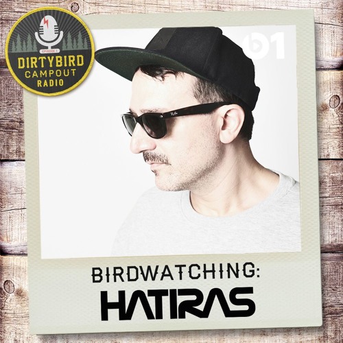 Hatiras Dirtybird Feature by Claude Von Stroke