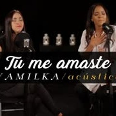 Yamilka Feat. Arisa - Tu me Amaste