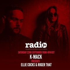 K-Mack Featuring Ellie Cocks & Roger That.