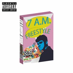 7 AM Freestyle