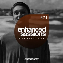 Enhanced Sessions 471 with Henry Dark