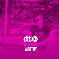DTP615 - Worthy