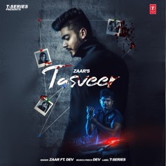 Tasveer | Zaar | Dev Next Level | T-Series