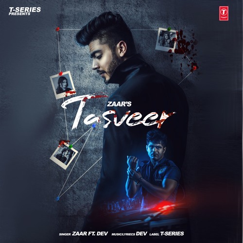 Tasveer | Zaar | Dev Next Level | T-Series