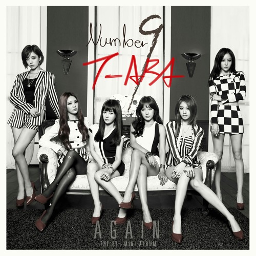 Stream T-ARA[티아라] - NUMBER NINE [넘버나인] by Beybiedoll | Listen online for  free on SoundCloud