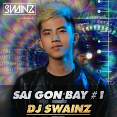 SG BAY 01 NONSTOP (#SGBAY1) ▶ DJ SWAINZ ༺Vina Trance༻