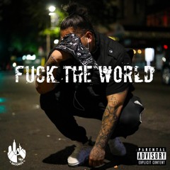 Dirty Sanchez - Fuck The World (Prod. Dj Tee)