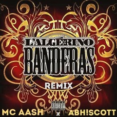 L'ALGERINO - BANDERAS [ ABH!SCOTT x Mc AASH ] BUY = DL CLEAN VERSION