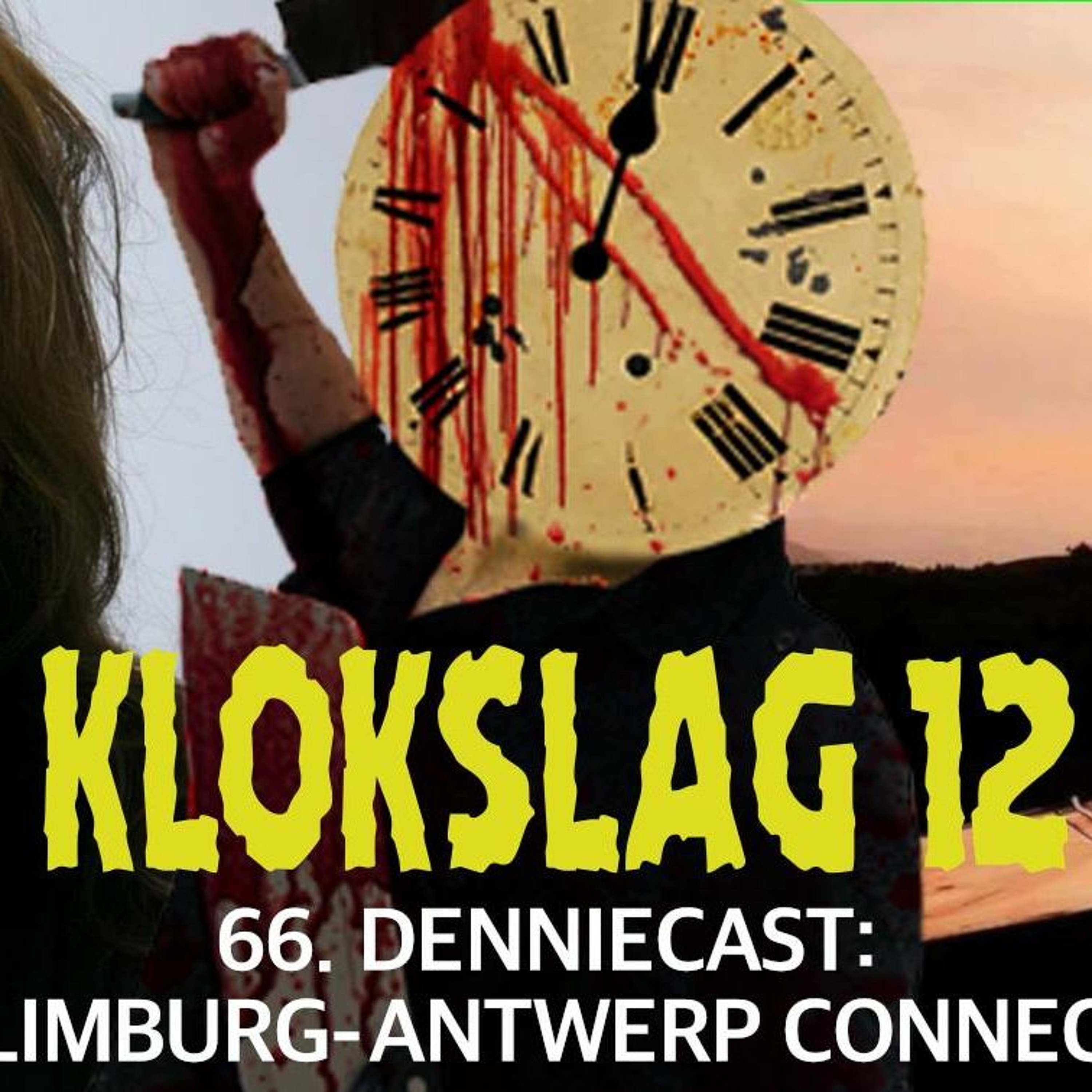 cover of episode 66. Dennie-Cast: The Limburg-Antwerp connection