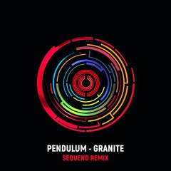 Pendulum - Granite (Sequend Remix)