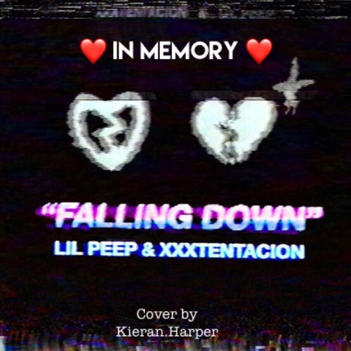 Falling Down by Xxxtentacion & Lil Peep (Cover)