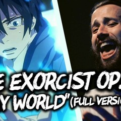 BLUE EXORCIST OP. 2 - In My World (FULL English Opening Cover Version) By Jonathan Young