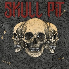 Skull Pit "Fire Breather"