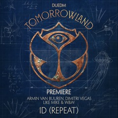 W&W, Armin van Buuren & Dimitri Vegas & Like Mike - ID (Repeat)[HQ]