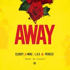 Away Ft Minz - Lax - Perruzzi Mst 04
