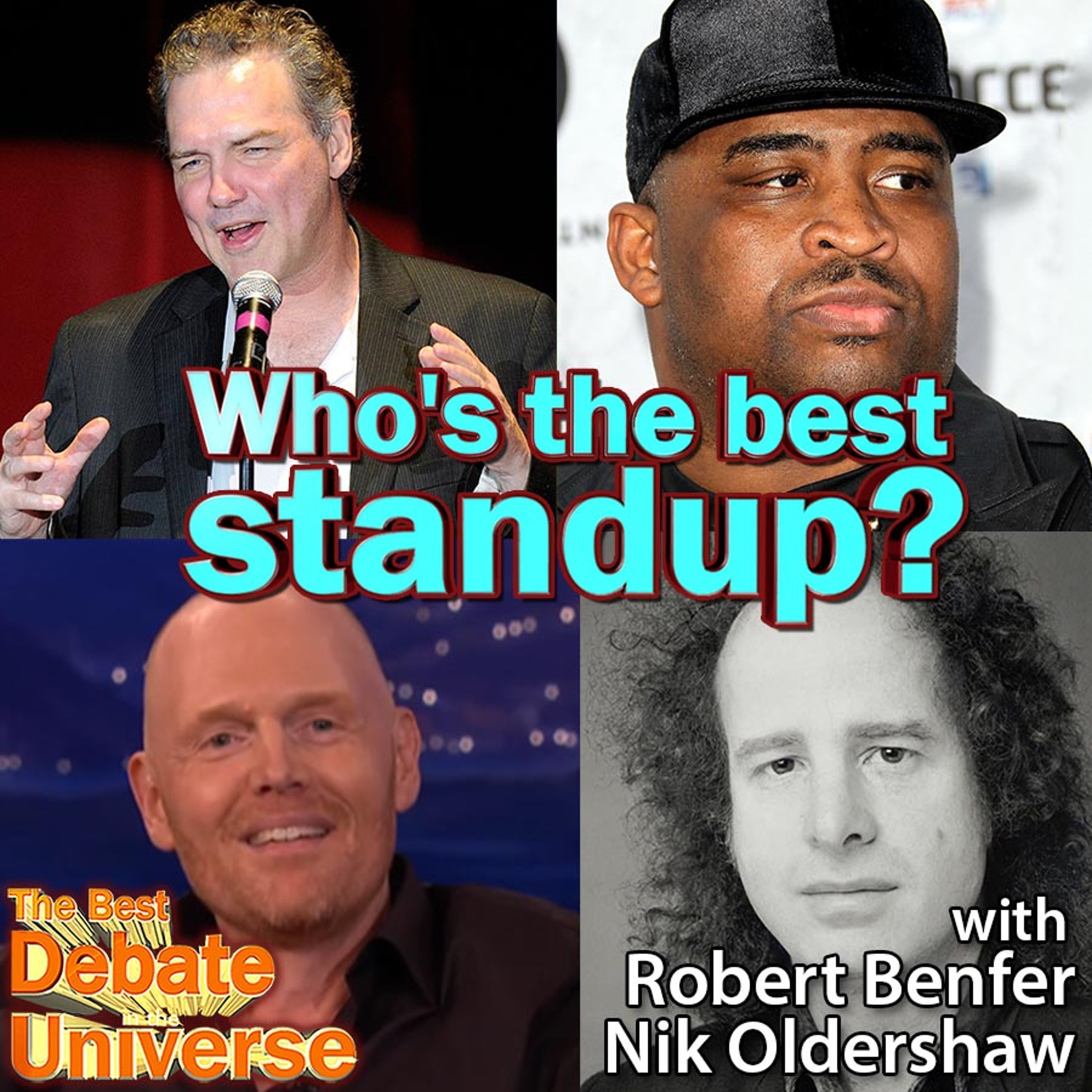 #119 - Who's the best standup? Robert Benfer, Nik Oldershaw, Ron Babcock, Maddox episode artwork