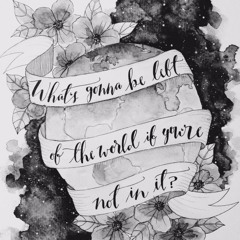 What's going to be left of the world