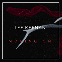 Lee Keenan - Moving On (Original Mix) Free Download