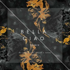 Bella Ciao (Alex Gözzel X Ax Lewis X Levi Gabriel Hard Trap Remix)[Preview]