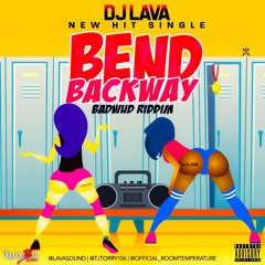 DJ Lava - Bend BackWay (raw)