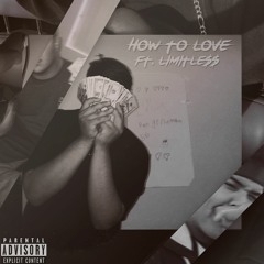 Shadbeatz - How To Love (Ft. Limitle$$) Prod. Lil Shino