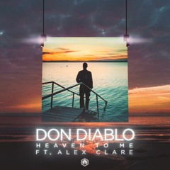 Don Diablo - Heaven To Me (without Leads or Synths) [FREE DOWNLOAD]
