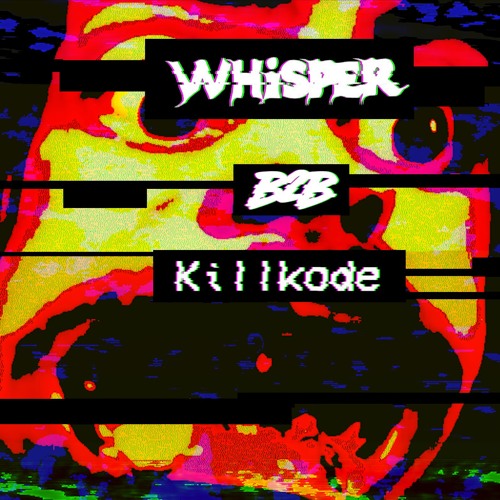 KILLKODE_B2B_WHISPER_MIX_002.OGG