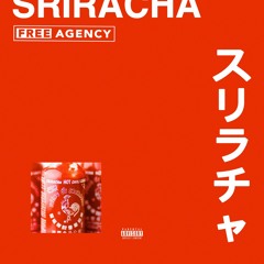 Sriracha (feat. Enock, Heph, & Zilla)