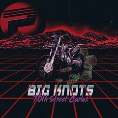 70thStreetCarlos-Big Knots