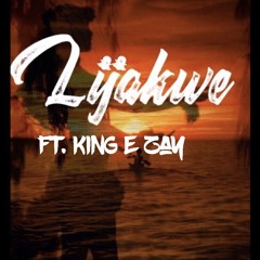 Lijakwe ft King E Zay