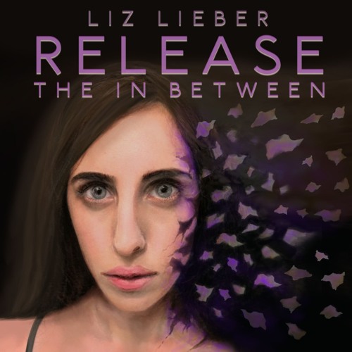 Release the In Between (original) by Liz Lieber